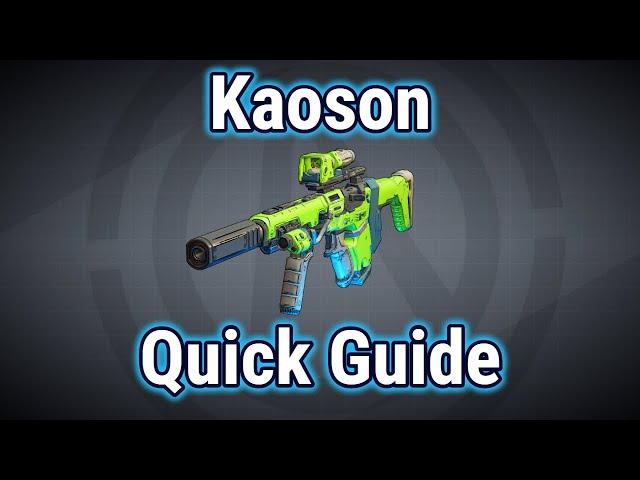 Kaoson | Quick Guide | Borderlands 3