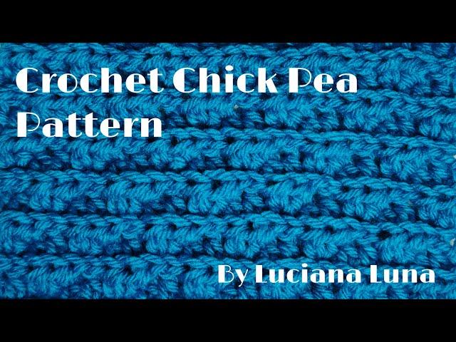 Crochet Chick Pea Pattern - By Luciana Luna