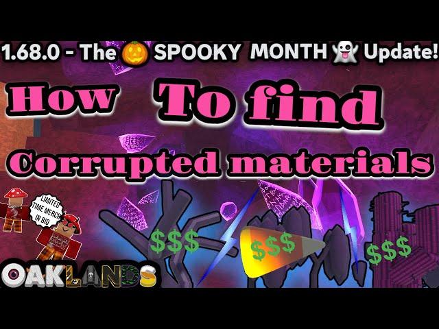 HOW TO FIND CORRUPTED MATERIALS V.1.68.0 - THE SPOOKY MONTH  UPDATE!  (OAKLANDS)