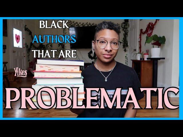 10+ Problematic Books Written By Black Authors | When white vs Black authors mess up #booktube