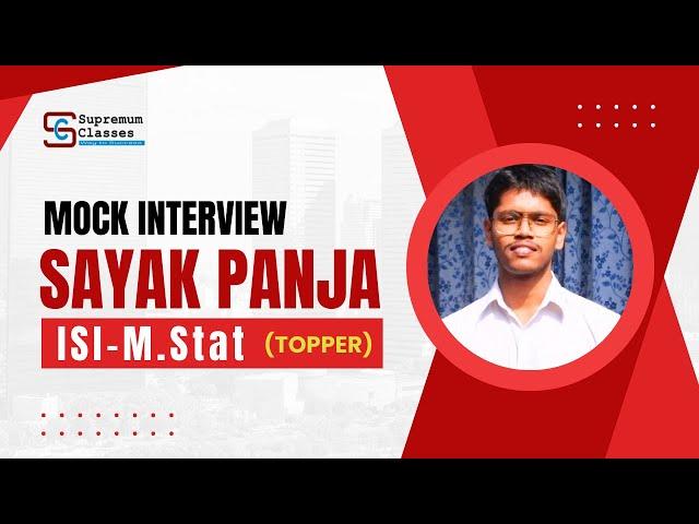 Sayak Panja | ISI Topper | ISI M.Stat Mock Interview | 2024
