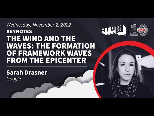 Keynotes - The Wind and the Waves - Sarah Drasner