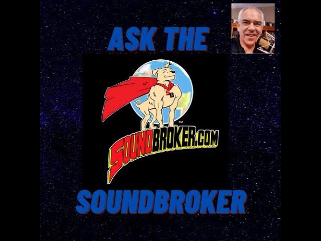 Ask The SoundBroker Opening