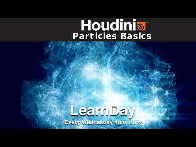 LearnDay - Houdini Particles Basics