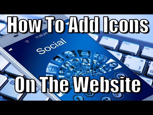 How To Add Icons On HTML Website | Add Font Awesome Icon On Website