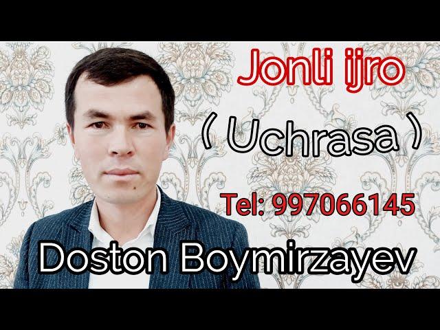 Uchrasa Jonli ijro Xorazmcha : Doston Boymirzayev