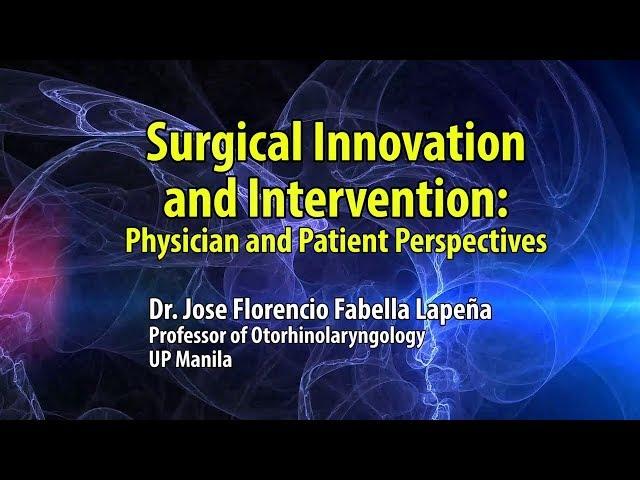 UP TALKS | Surgical Innovation and Intervention | Dr. Jose Florencio Lapeña