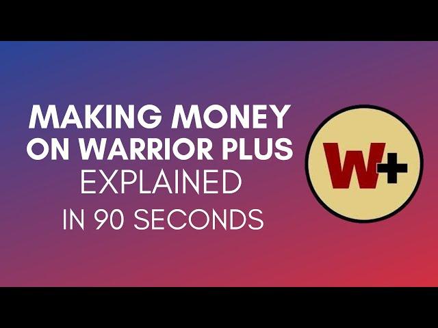 How To Make Money On Warrior Plus In 2024?