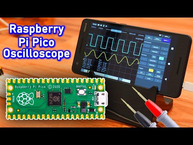 Turn your Old Mobile Phone into an Oscilloscope with Raspberry Pi Pico || Build an Oscilloscope -DIY