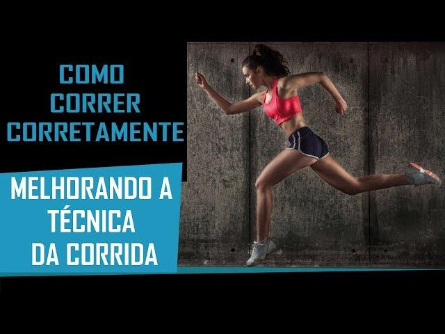 COMO CORRER CORRETAMENTE/ MELHORANDO A TÉCNICA DA CORRIDA