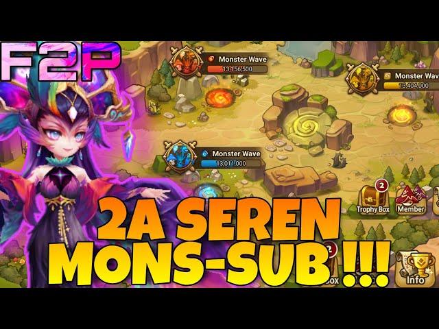 2A SEREN BREAK MONSTER SUBJUGATION !!! ALL MONSTER WAVE SUMMONERS WAR