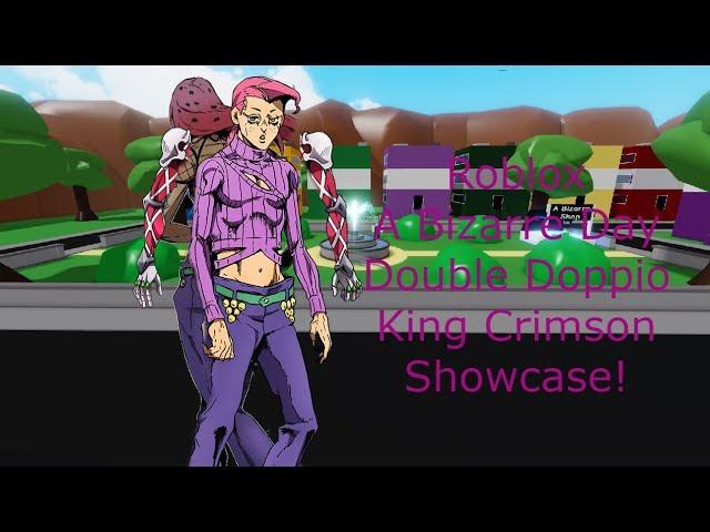 Roblox A Bizarre Day Double Doppio King Crimson Showcase!