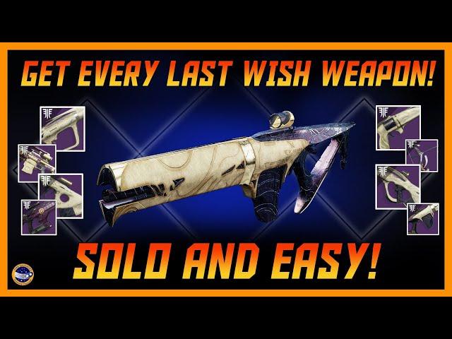 No Need To Raid! Get Every Craftable LAST WISH Legendary Weapon Easily!