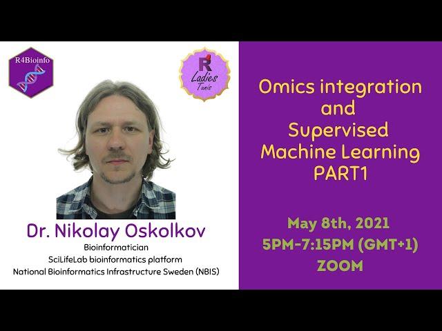 R4Bioinfo workshop: Omics Integration and Supervised Machine Learning by Dr. Nickolay Oskolkov (1)