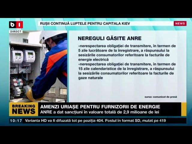 AMENZI URIAȘE PENTRU FURNIZORII DE ENERGIE_Știri B1_16 mar 2022