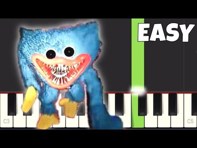 His Name Is Huggy, Huggy Wuggy - EASY Piano Tutorial - Poppy Playtime OST