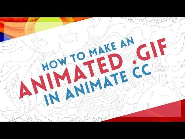 Create an Animated GIF | Adobe Animate CC Tutorial