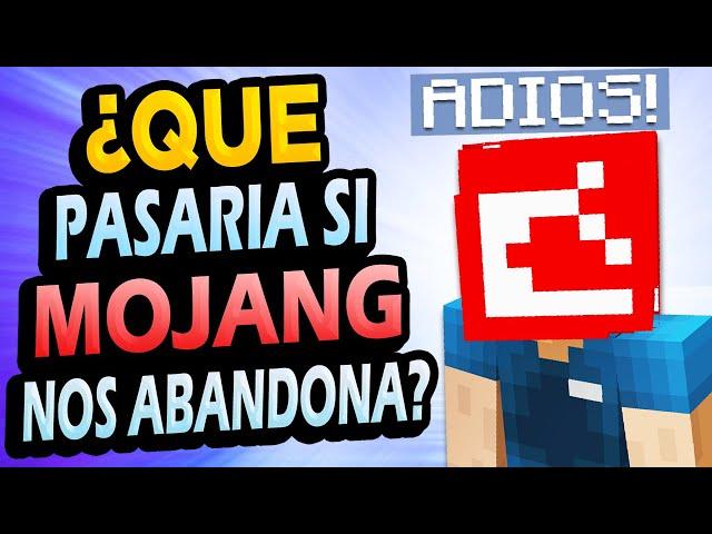 ¿Qué Pasaría si Mojang ABANDONA Minecraft?