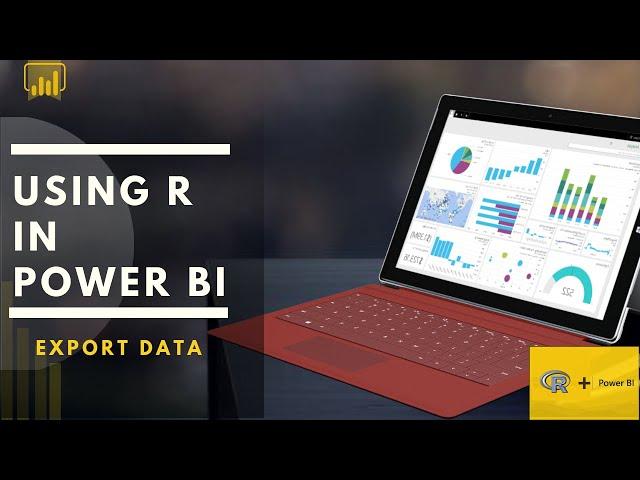 Extract data to CSV in Power BI using R integration