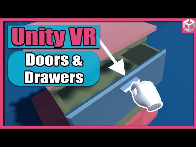 Unity VR Game Basics - PART 9 -  Doors and Drawers