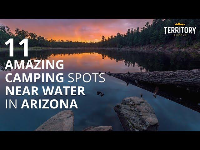 11 Amazing Arizona Camping Spots Near Water