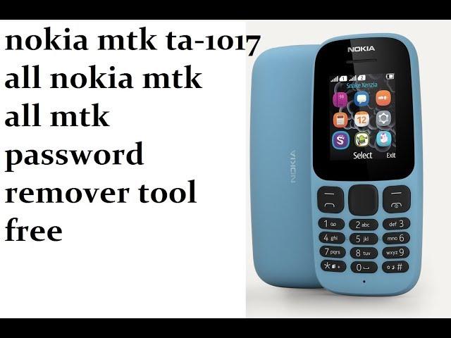 Nokia 130 ta-1017 security code all small mtk password removel tool free | mobile software