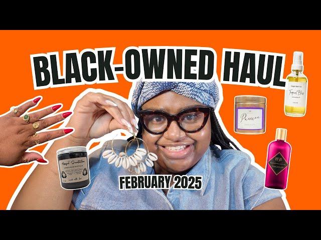 BLACK-OWNED HAUL | 15 February Finds | BROWN SUGAR BABE oils, Jewelry, Skincare, Candles #blackowned