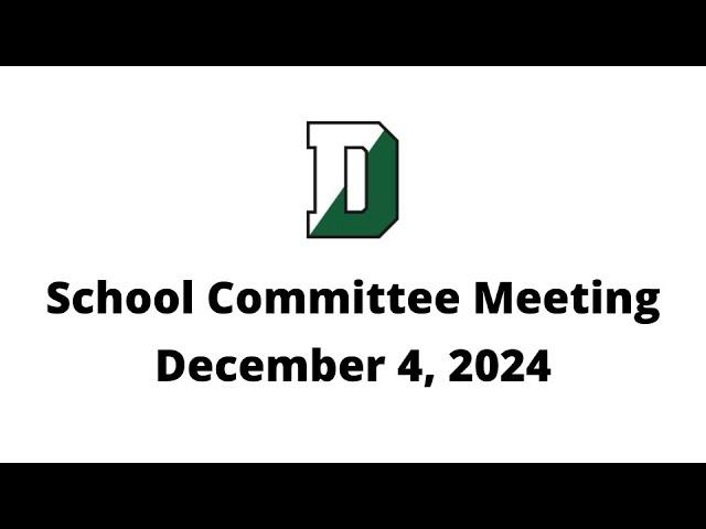 Duxbury Public Schools: School Committee Meeting - December 4, 2024