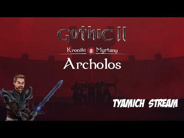 Gothic 2 Хроники Миртаны Архолос - Прохождение #2