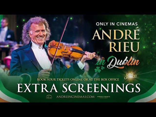 André Rieu in Dublin | Extra Screenings