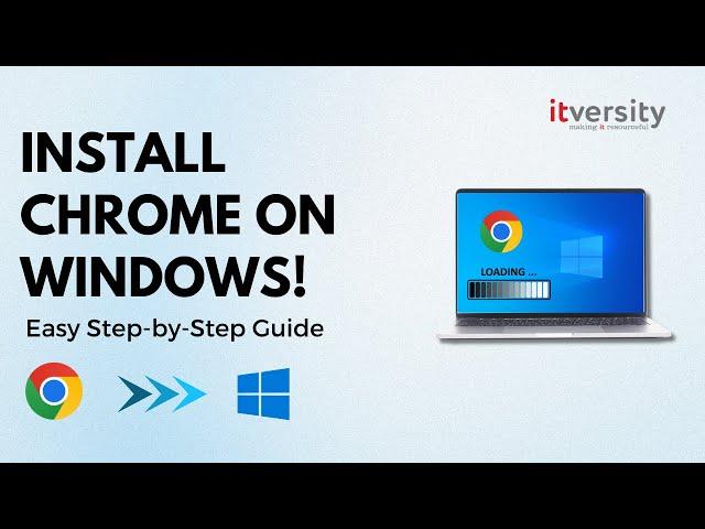 How to Download and Install Google Chrome on Windows (Step-by-Step Guide)