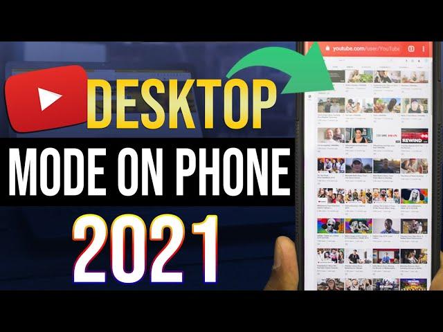 How to get YouTube Desktop mode on phone 2021