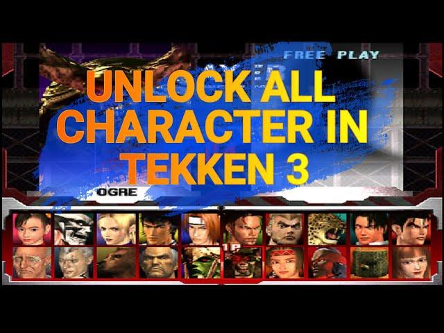 UNLOCK ALL CHARACTER IN TEKKEN 3 PC FIGHTING GAME 2020