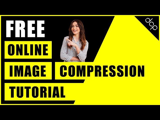 Free online image compression tool - Make your website load faster using image compression