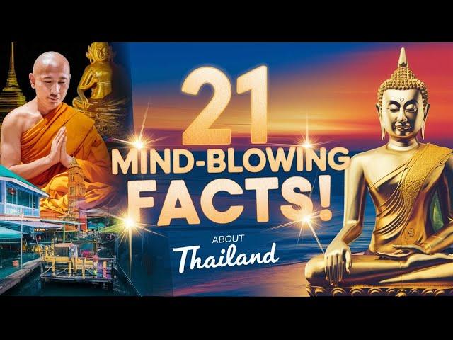 21 Mind Blowing Facts About Thailand You Never Knew !