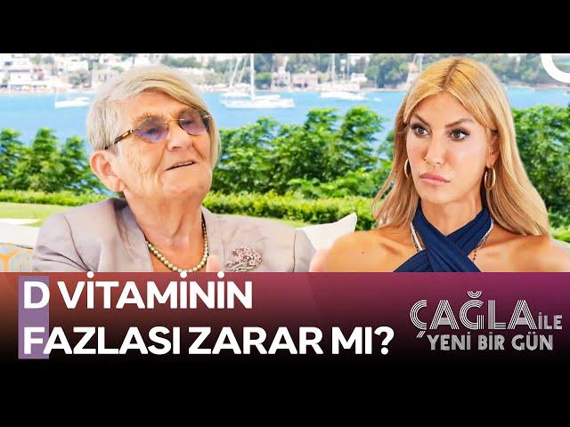 Canan Karatay: Vücudun Her Hücresinde D Vitamini Reseptörü Var - Çağla ile Yeni Bir Gün 1261. Bölüm