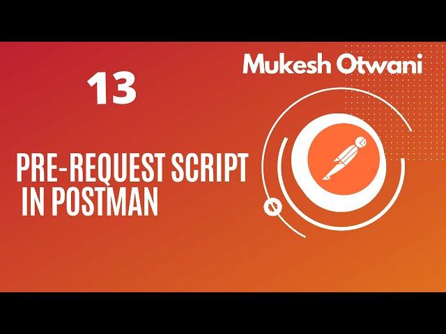 Pre Request In Postman- How to use Pre Request In Collection-- Postman Tutorial For Beginner