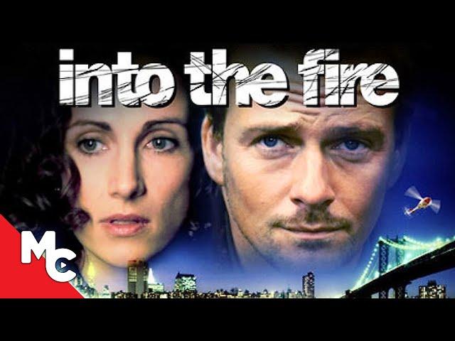 Into The Fire | Full Movie | Action Drama | Sean Patrick Flanery