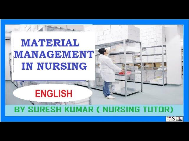 MATERIAL MANAGEMENT IN NURSING | INDENT | INVENTORY | PURCHASE | STORAGE | DISTRIBUTION