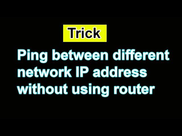 Ping between different network without using router (Hindi)