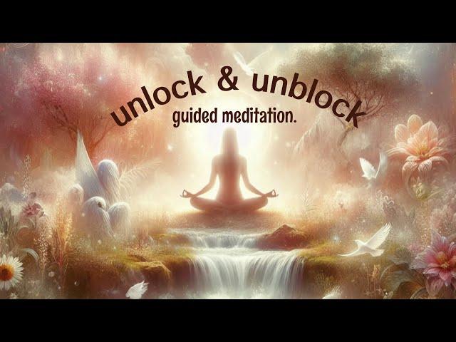 POWERFUL Guided Meditation | UNBLOCK and Heal Your Body | 15 Minute Meditation + Subliminal Music