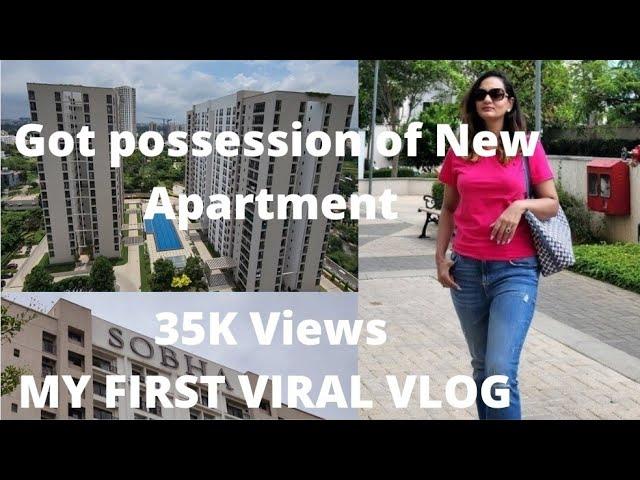 Got Possession of New Apartment | Congratulations  | Sobha Arena |