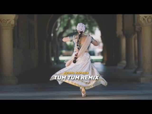 Tum Tum x Traditional Remix | Aviral Kapasia