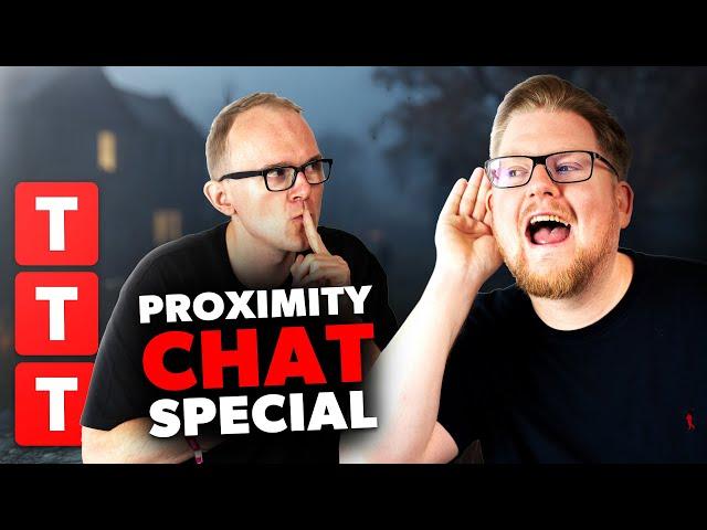 NEUES SPIELGEFÜHL im Proximity Chat SPECIAL | TTT