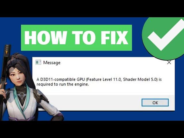 How To Fix Valorant A D3D11-Compatible GPU Error (2023)