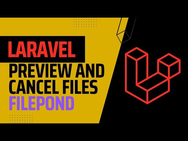 Laravel Filepond Cancel and Preview the Image | Laravel Tutorial