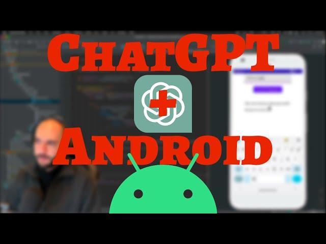 Integrate ChatGPT into your Android app (SUPER EASY)