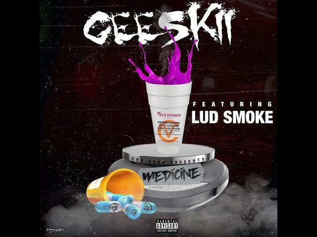 DBS Geeskii "Medicine" Ft. Lud Smoke