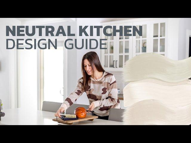 PERFECT NEUTRAL KITCHEN DESIGN | Design Guide for a Timeless Kitchen