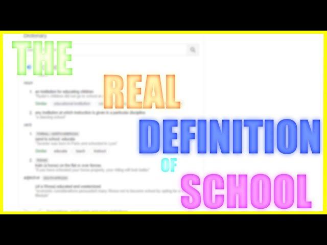 The REAL Definition of SCHOOL (Joke)